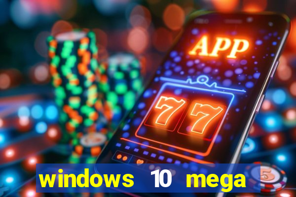 windows 10 mega lite premium download